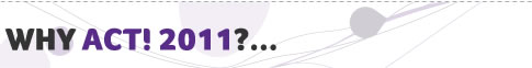 Why choose ACT 2011?